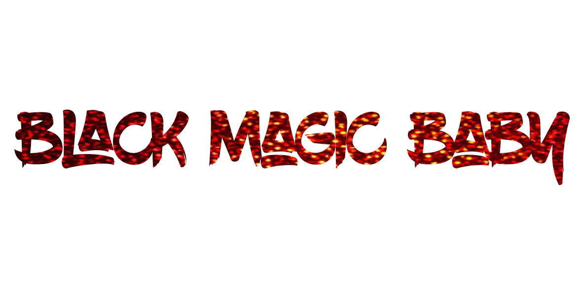 Custom Vinyl: Black magic baby - custom-order-1777938755594-(qty 2)