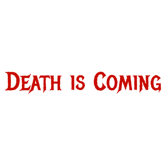 Custom Vinyl: Death is Coming - custom-order-1793391956890-(qty 1)