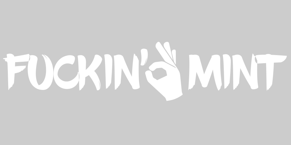 Fuckin' Mint 2 Aufkleber