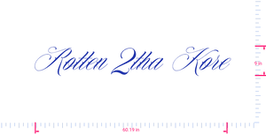 Text Rotten 2tha Kore Vinyl-Aufkleber mit individuellem Schriftzug/9 x 60,19 Zoll/ Brilliantblau /
