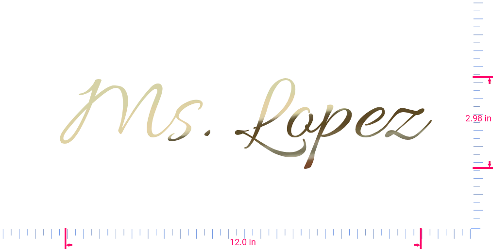 Text Ms. Lopez Vinyl custom lettering decall/2.98 x 12.0 in/ Gold Chrome /