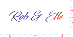 Text Rob & Elle Vinyl custom lettering decall/1.85 x 8.01 in/ OilSlick Chrome /