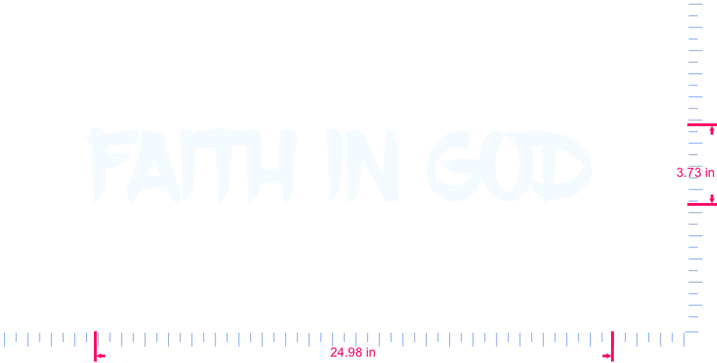 Text FAITH IN GOD  Vinyl custom lettering decall/3.73 x 24.98 in/ White /
