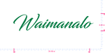 Text Waimanalo Vinyl custom lettering decall/8.86 x 39.98 in/ Grass Green /