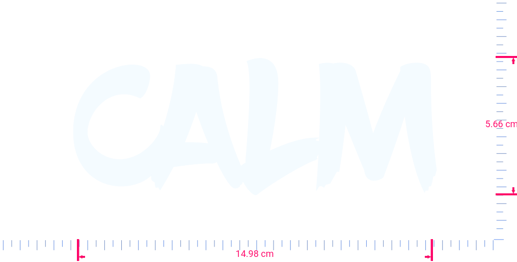 Text CALM Vinyl custom lettering decall/5.66 x 14.98 cm/ White /