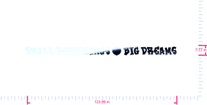 Text Small Beginnings 😜 Big Dreams  Vinyl custom lettering decall/7.77 x 123.99 in/ Mirror Chrome /
