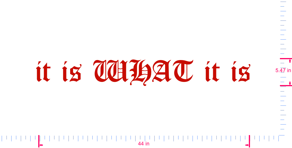 Text it is WHAT it is Vinyl custom lettering decall/5.47 x 44 in/ Red /