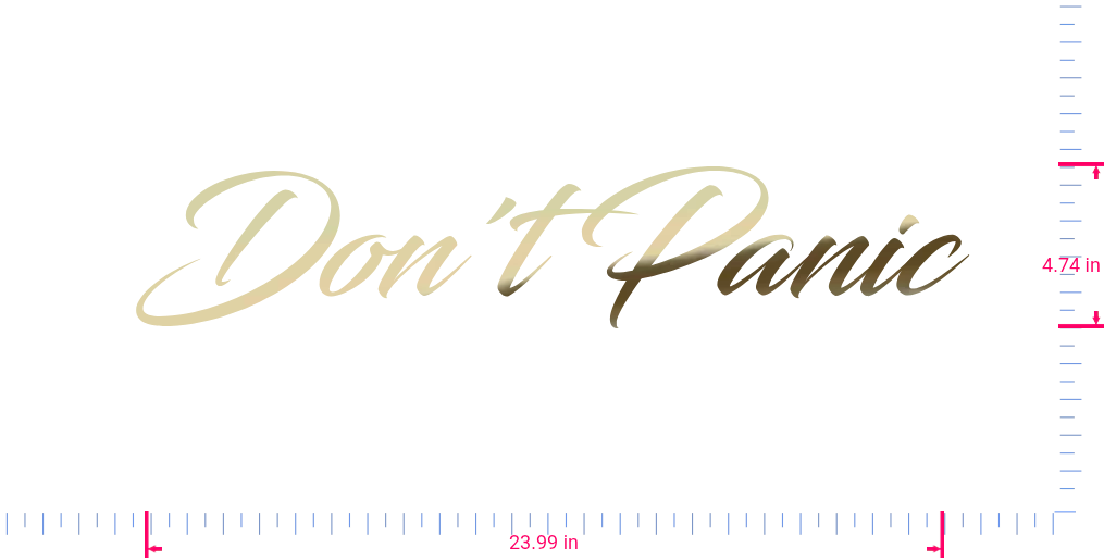 Text Don't Panic Vinyl custom lettering decall/4.74 x 23.99 in/ Gold Chrome /