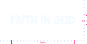 Text FAITH IN GOD Vinyl custom lettering decall/3.73 x 23.91 in/ White /