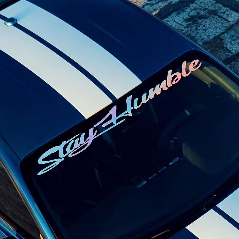 Stay Humble Decal Sticker Car Windshield sticker