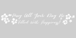 Happiness saying - Sakura decal
