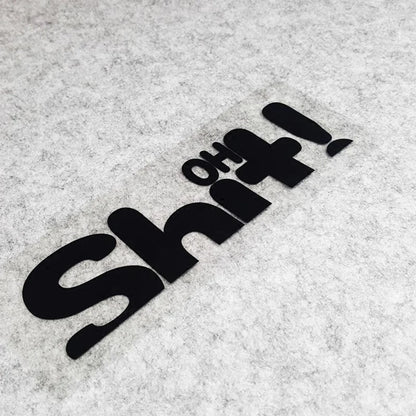Car Stickers OHSHIT decal
