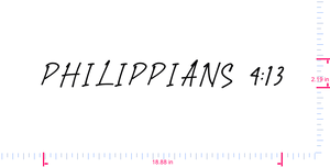 Text PHILIPPIANS 4:13 Vinyl custom lettering decall/2.19 x 18.88 in/ Black /