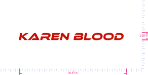 Text Karen Blood Vinyl-Aufkleber mit individuellem Schriftzug/2,00 x 30,57 Zoll/ Rot /