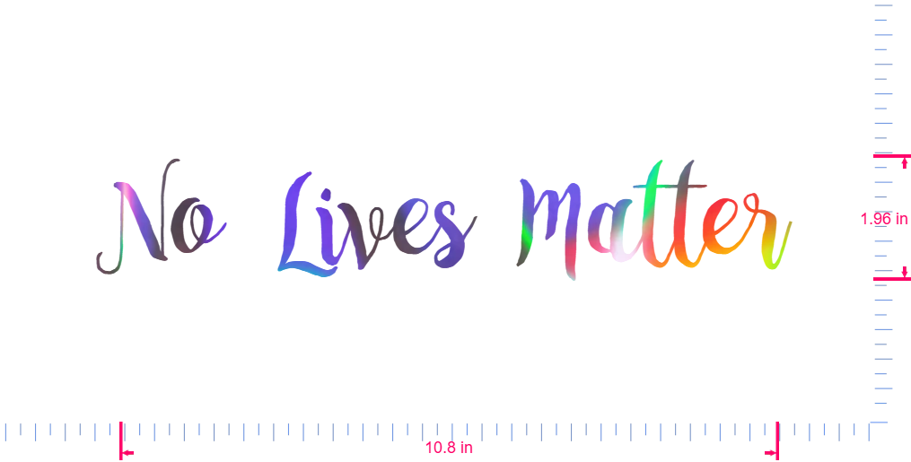 Text „No Lives Matter“ Vinyl-Aufkleber mit individuellem Schriftzug/1,96 x 10,8 Zoll/ OilSlick Chrome /