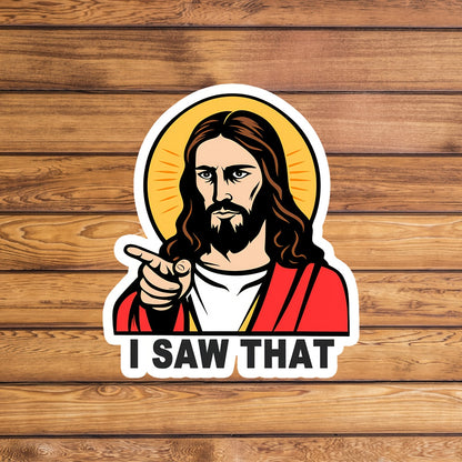 "I Saw That" Car outdoor sticker windshield