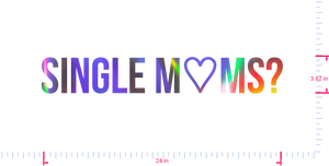 Text SINGLE M♡MS? Vinyl custom lettering decall/3.62 x 24 in/ OilSlick Chrome /