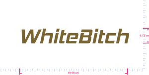 Text WhiteBitch Vinyl-Aufkleber mit individuellem Schriftzug/6,73 x 49,98 cm/ Gold/