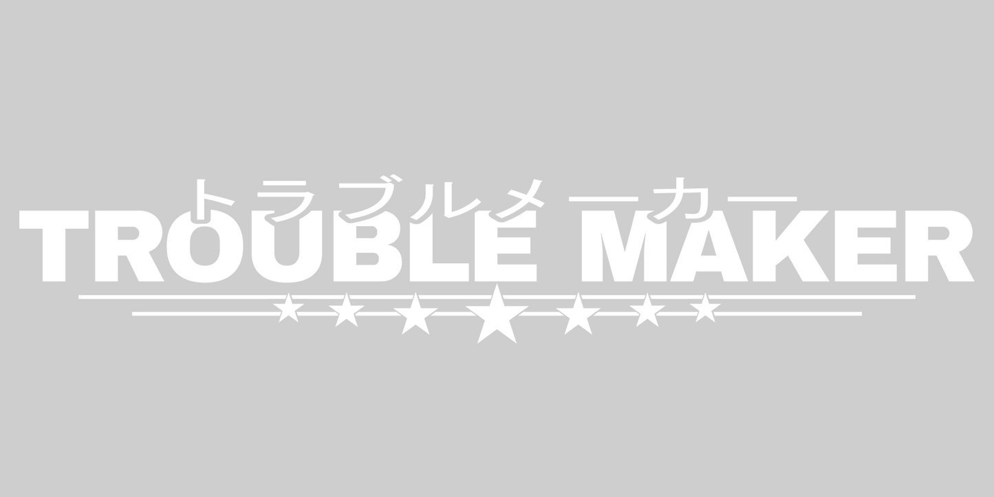 Trouble Maker JDM windshield decal