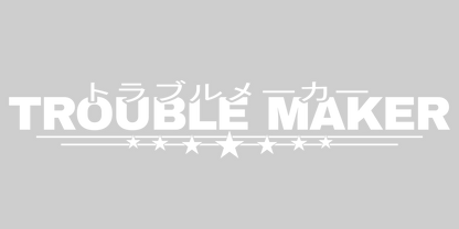 Trouble Maker JDM windshield decal