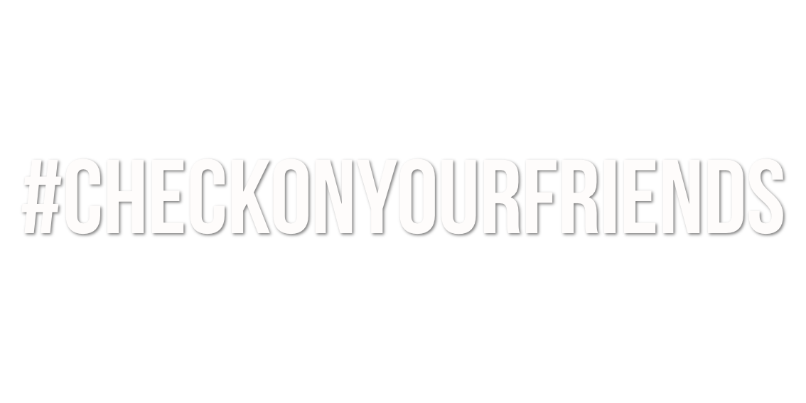Custom Vinyl: #CheckOnYourFriends - custom-order-1780341451132-(qty 1)
