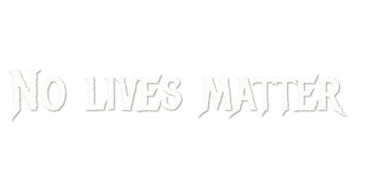 Custom Vinyl: No lives matter  - custom-order-1784259732841-(qty 1)