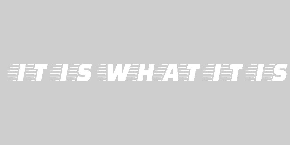 It Is What It Is decal 1