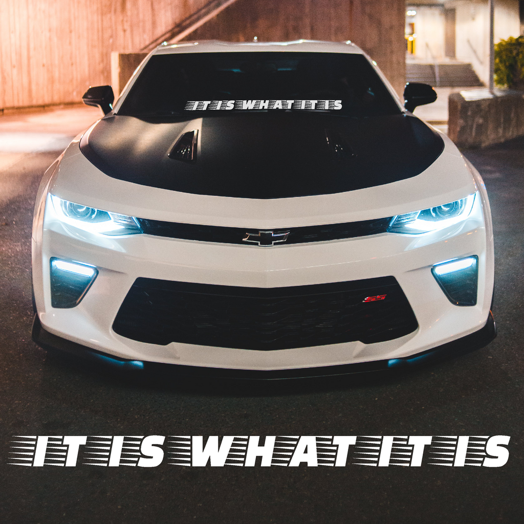 It Is What It Is decal 1