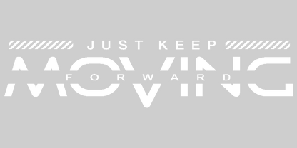 Autocollant arrière de voiture Just Keep Moving Forvard