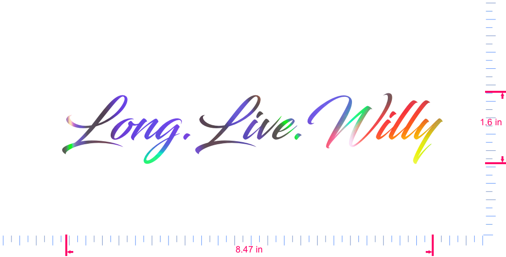 Text Long.Live.Willy Vinyl custom lettering decall/1.6 x 8.47 in/ OilSlick Chrome /
