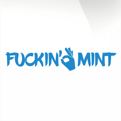 Fuckin' Mint 2 Aufkleber