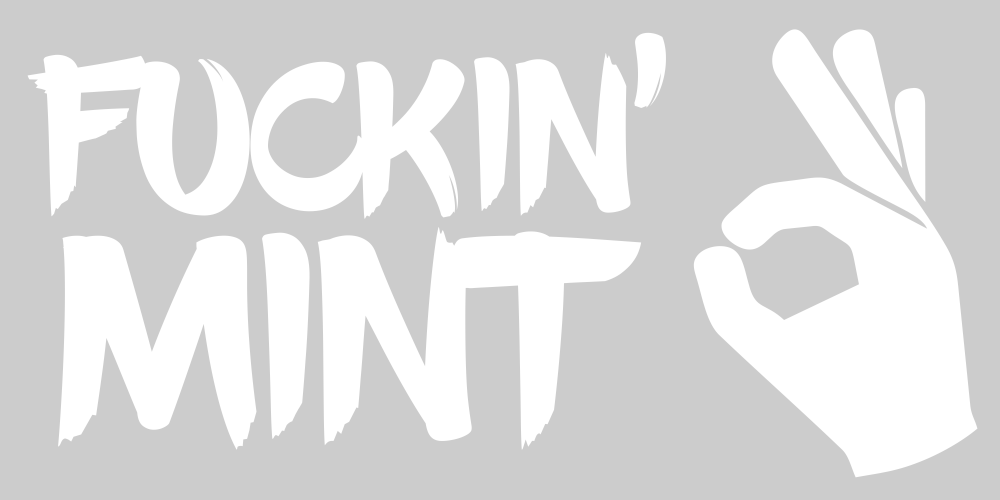 Fuckin' Mint decal