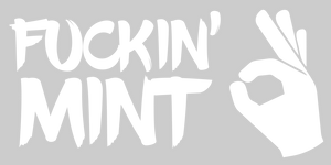Fuckin' Mint decal