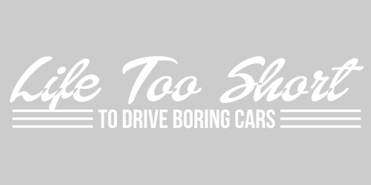 Life too short decal