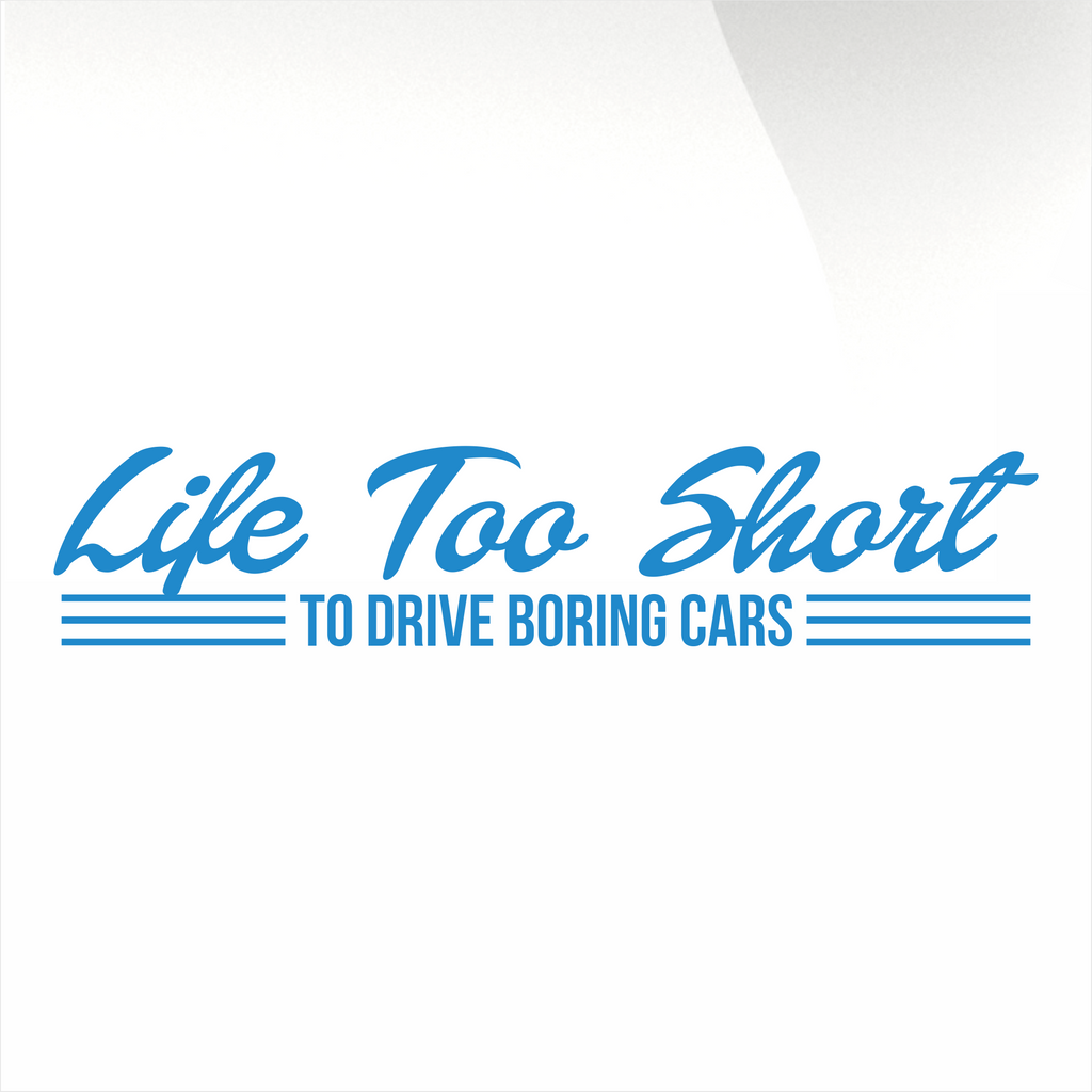 Life too short decal