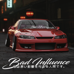 Japanischer Aufkleber „Bad Influence“