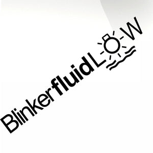 Blinker Fluid Low decal sticker - stickyarteu
