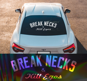 Break Necks and kill egos decal