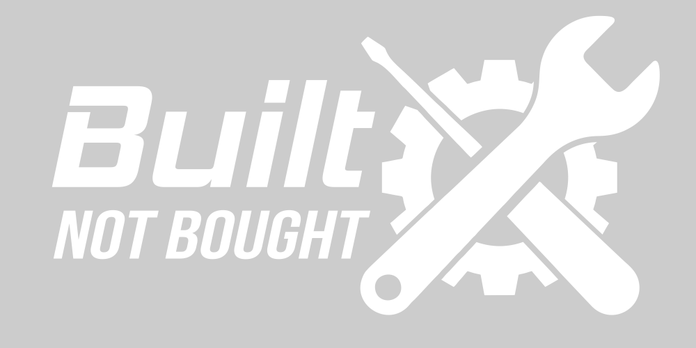 Built not bought decal