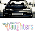 Hide Your Daughters Oilslick Neochrome Windshield Decal Sticker
