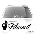 Perfect Fitment vinyl decal - stickyarteu