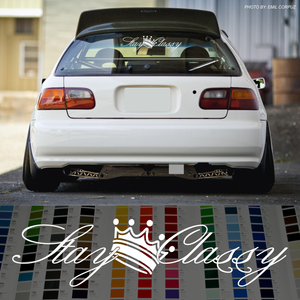 Stay Classy decal sticker - stickyarteu