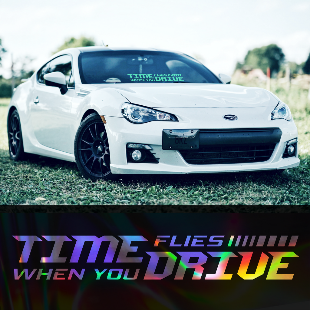 Banneraufkleber fürs Auto „Time Flies When You Drive“