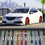 Why so low? Because Afraid of Heights sticker banner decal